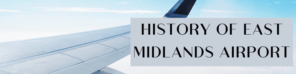 history of east midlands airport